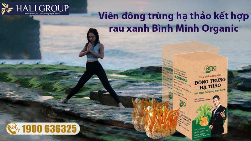 ĐỐI TƯỢNG NÀO NÊN DÙNG VIÊN UỐNG ĐÔNG TRÙNG HẠ THẢO KẾT HỢP BỔ SUNG RAU XANH